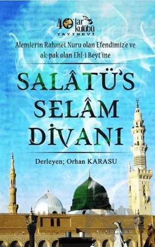 Salatü's Selam Divanı – Orhan Karasu – 40’lar Kulübü Yayınevi kitap kapağı