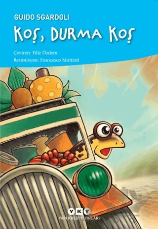 Koş, Durma Koş – Guido Sgardoli – Yapı Kredi Yayınları kitap kapağı