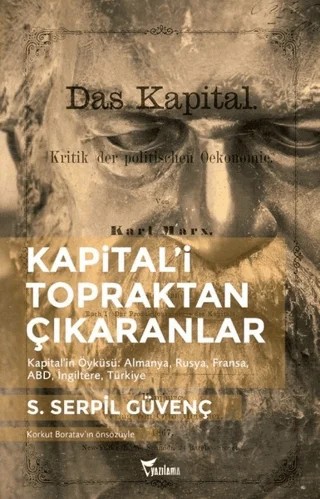 Kapitali Topraktan Çıkaranlar – S. Serpil Güvenç – Yazılama Yayınevi kitap kapağı