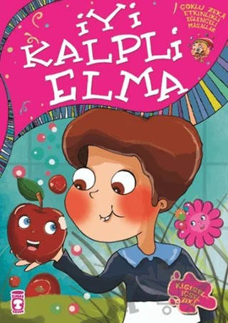 İyi Kalpli Elma – Nurseli Çağlayan – Timaş Çocuk kitap kapağı