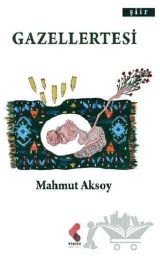 Gazellertesi – Mahmut Aksoy – Klaros Yayınları kitap kapağı