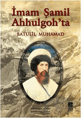 İmam Şamil Ahhulgoh’ta – Batulil Muhamad – Bilge Kültür Sanat kitap kapağı