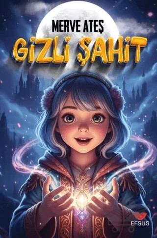 Gizli Şahit – Merve Ateş – Efsus Yayınları kitap kapağı