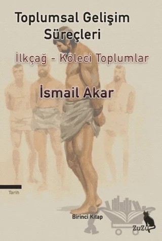 Toplumsal Gelişim Süreçleri – İsmail Akar – Zuzu Kitap kitap kapağı