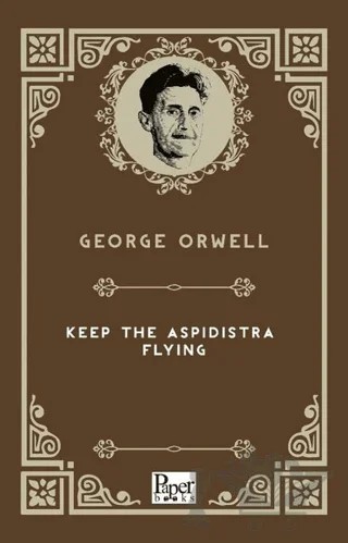 Keep The Aspidistra Flying – George Orwell – Paper Books kitap kapağı