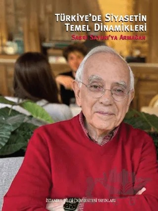 Türkiye’de Siyasetin Temel Dinamikleri – Kolektif – İstanbul Bilgi Üniversitesi Yayınları kitap kapağı