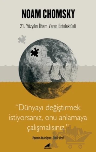 Chomsky - Dünyayı Değiştirmek İstiyorsanız Onu Anlamaya Çalışmalısınız – Noam Chomsky – Kara Karga Yayınları kitap kapağı