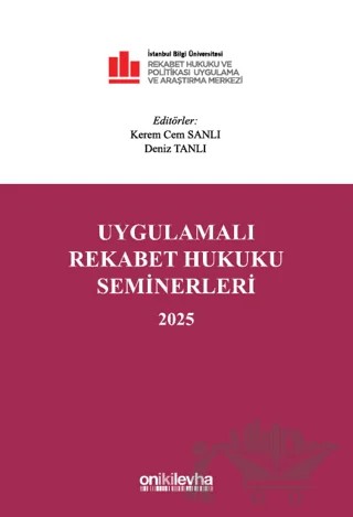 Uygulamalı Rekabet Hukuku Seminerleri 2025 – Kerem Cem Sanlı, Deniz Tanlı – On İki Levha Yayınları kitap kapağı