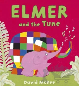 Elmer and the Tune – David McKee – Andersen Press kitap kapağı