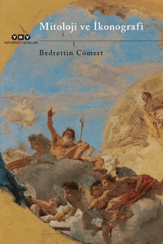 Mitoloji ve İkonografi – Bedrettin Cömert – Yapı Kredi Yayınları kitap kapağı