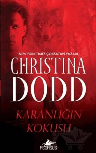 Karanlığın Kokusu – Christina Dodd – Pegasus Yayınları kitap kapağı