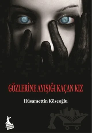 Gözlerine Ayışığı Kaçan Kız – Hüsamettin Köseoğlu – Kanguru Yayınları kitap kapağı