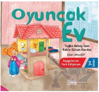 Oyuncak Ev – Rabia Gülcan Kardaş, Tuğba Akbey İnan – Nesil Çocuk Yayınları kitap kapağı