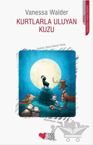 Kurtlarla Uluyan Kuzu – Vanessa Walder – Can Çocuk Yayınları kitap kapağı