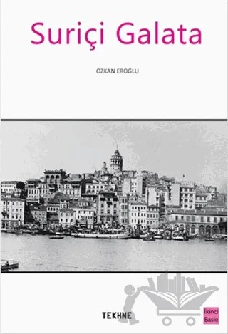 Suriçi Galata – Özkan Eroğlu – Tekhne Yayınları kitap kapağı