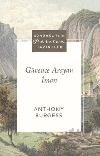Güvence Arayan İman – Anthony Burgess – Ahit Yayınları kitap kapağı