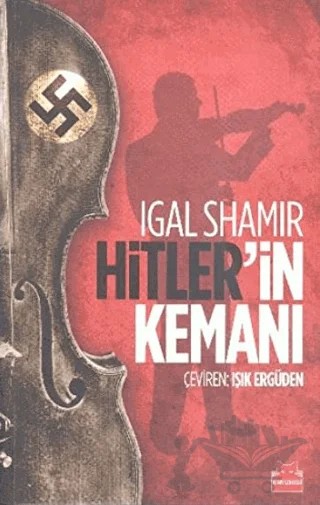 Hitler’in Kemanı – Igal Shamir – Kırmızı Kedi Yayınevi kitap kapağı