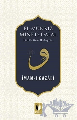 El- Münkız Mine'd Dalal – İmam-ı Gazali – Ehil Yayınları kitap kapağı
