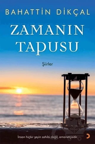 Zamanın Tapusu – Bahattin Dikçal – Cinius Yayınları kitap kapağı