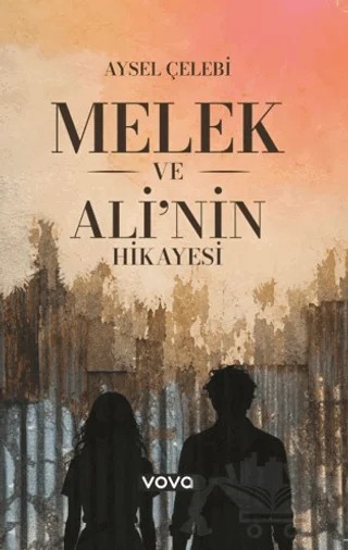 Melek ve Ali’nin Hikayesi – Aysel Çelebi – Vova Yayınları kitap kapağı