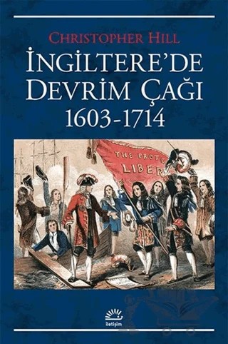 İngiltere'de Devrim Çağı 1603-1714 – Christopher Hill – İletişim Yayınevi kitap kapağı