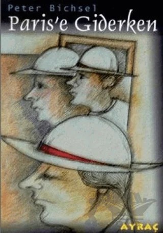 Paris'e Giderken – Peter Bichsel – Art Basın Yayın Hizmetleri kitap kapağı