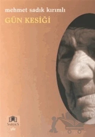 Gün Kesiği – Mehmet Sadık Kırımlı – Sardes Yayınları kitap kapağı