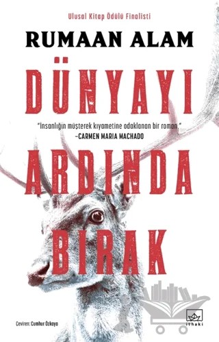 Dünyayı Ardında Bırak – Rumaan Alam – İthaki Yayınları kitap kapağı