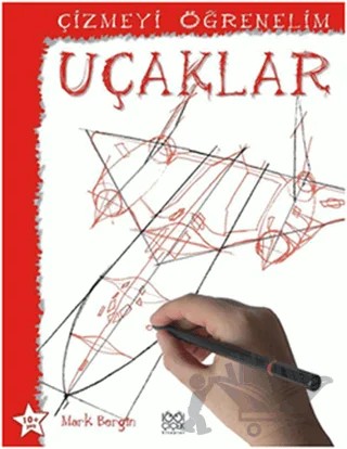 Çizmeyi Öğrenelim - Uçaklar – Mark Bergin – 1001 Çiçek Kitaplar kitap kapağı