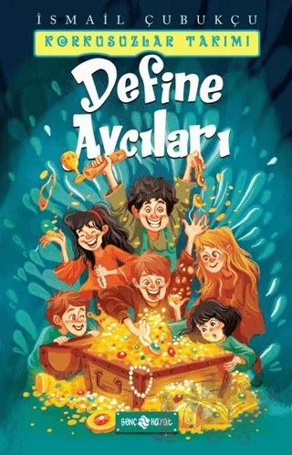 Define Avcıları - Korkusuzlar Takımı 1 – İsmail Çubukçu – Genç Hayat kitap kapağı