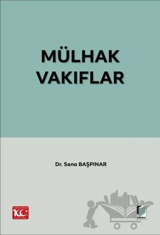 Mülhak Vakıflar – Sena Başpınar – Adalet Yayınevi kitap kapağı