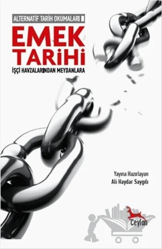 Alternatif Tarih Okumaları 2 - Emek Tarihi – Kolektif – Ceylan Yayınları kitap kapağı