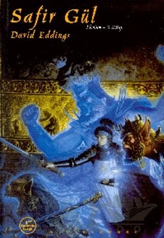 Safir Gül Elenium 3. Kitap – David Eddings – Altıkırkbeş Yayınları kitap kapağı