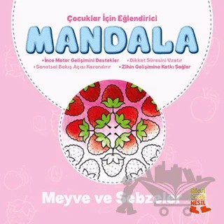 Çocuklar İçin Eğlendirici Mandala: Meyve ve Sebzeler – Kolektif – Nesil Okul Öncesi kitap kapağı