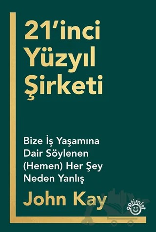 21'inci Yüzyıl Şirketi – John Kay – Optimist Kitap kitap kapağı