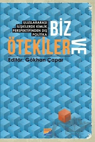 Biz ve Ötekiler – Gökhan Çapar – Siyasal Kitabevi kitap kapağı