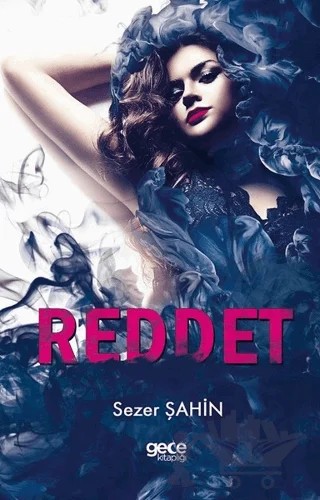 Reddet – Sezer Şahin – Gece Kitaplığı kitap kapağı
