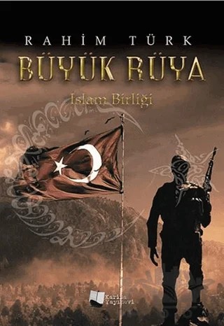 Büyük Rüya – Rahim Türk – Karina Yayınevi kitap kapağı