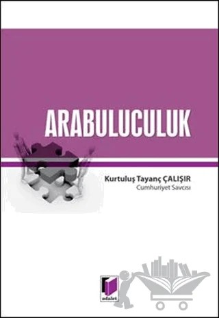 Arabuluculuk – Kurtuluş Tayanç Çalışır – Adalet Yayınevi kitap kapağı