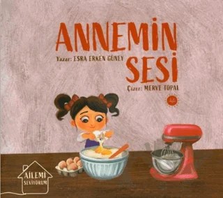 Ailemi Seviyorum Annemin Sesi – Esra Erken Güney – Diyanet İşleri Başkanlığı kitap kapağı