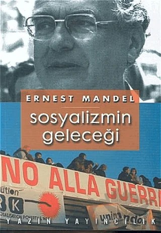Sosyalizmin Geleceği – Ernest Mandel – Yazın Yayıncılık kitap kapağı