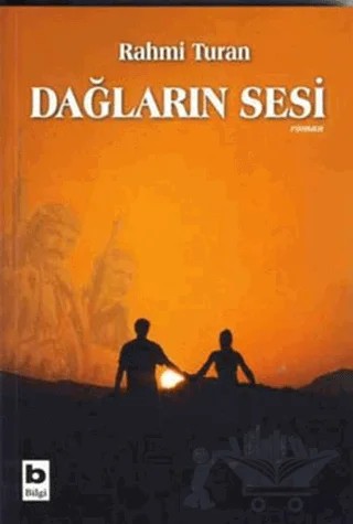 Dağların Sesi – Rahmi Turan – Bilgi Yayınevi kitap kapağı