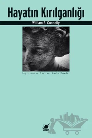 Hayatın Kırılganlığı – William E. Connolly – Ayrıntı Yayınları kitap kapağı