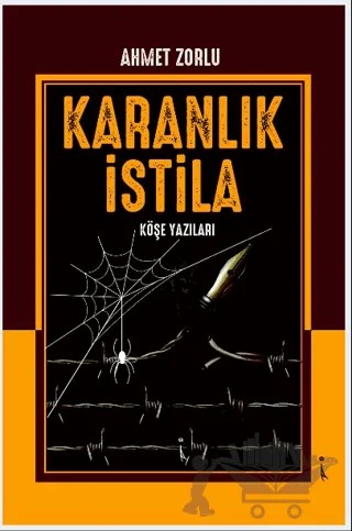 Karanlık İstila – Ahmet Zorlu – İkinci Adam Yayınları kitap kapağı