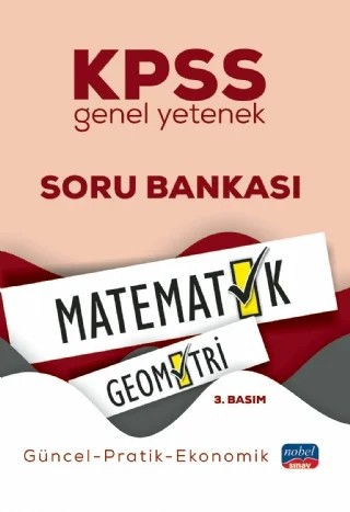 KPSS Genel Yetenek MATEMATİK-GEOMETRİ Soru Bankası / Güncel-Pratik-Ekonomik – Komisyon – Nobel Sınav kitap kapağı