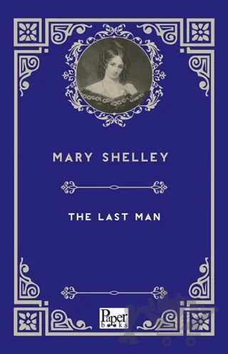The Last Man – Mary Shelley – Paper Books kitap kapağı