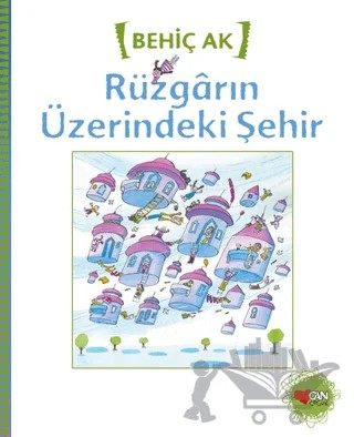 Rüzgarın Üzerindeki Şehir – Behiç Ak – Can Çocuk Yayınları kitap kapağı