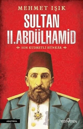 Sultan 2. Abdülhamid – Mehmet Işık – Yediveren Yayınları kitap kapağı