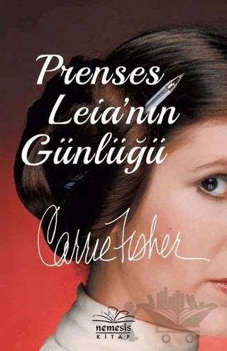 Prenses Leia'nın Günlüğü – Carrie Fisher – Nemesis Kitap kitap kapağı