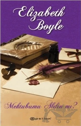 Mektubumu Aldın mı? – Elizabeth Boyle – Epsilon Yayınevi kitap kapağı
